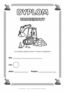 Dyplom urodzinowy z koparką do pokolorowania — pole na imię, wiek, datę i podpis, A4