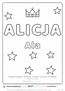 Imię ALICJA do druku — konturowy napis do kolorowania z koroną i gwiazdkami, pod nim Ala, na dole daty imienin