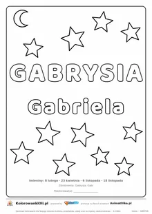 Imię GABRYSIA do druku — konturowy napis do kolorowania z gwiazdkami, pod nim Gabriela, na dole daty imienin