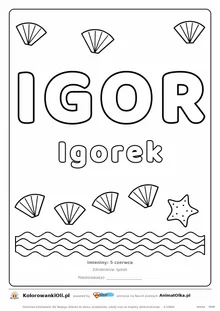 Imię IGOR do druku — konturowy napis do kolorowania z falami i muszelkami, pod nim Igorek, na dole daty imienin