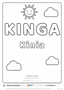 Imię KINGA do druku — konturowy napis do kolorowania ze słońcem i chmurkami, pod nim Kinia, na dole daty imienin