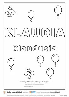 Imię KLAUDIA do druku — konturowy napis do kolorowania z balonikami, pod nim Klaudusia, na dole daty imienin