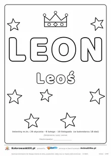 Imię LEON do druku — konturowy napis do kolorowania z koroną i gwiazdkami, pod nim Leoś, na dole daty imienin
