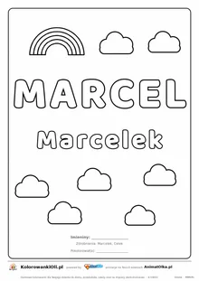 Imię MARCEL do druku — konturowy napis do kolorowania z tęczą i chmurkami, pod nim Marcelek, na dole daty imienin