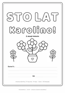 Laurka na imieniny Karoliny do druku — napis Sto lat, Karolino z kwiatami, linie na życzenia