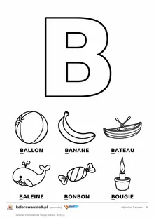 Alfabet francuski, litera B do kolorowania i sześć obrazków: ballon, banane, bateau, baleine, bonbon, bougie — karta do druku