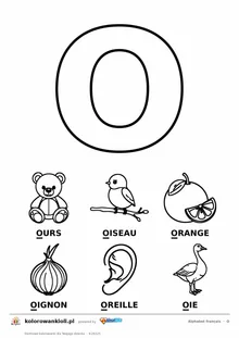 Alfabet francuski, litera O do kolorowania i sześć obrazków: ours, oiseau, orange, oignon, oreille, oie — karta do druku