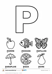 Alfabet francuski, litera P do kolorowania i sześć obrazków: pomme, poisson, papillon, parapluie, pizza, poire — karta do druku