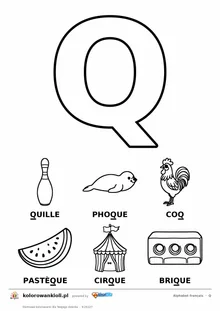 Alfabet francuski, litera Q do kolorowania i sześć obrazków: quille, phoque, coq, pastèque, cirque, brique — karta do druku