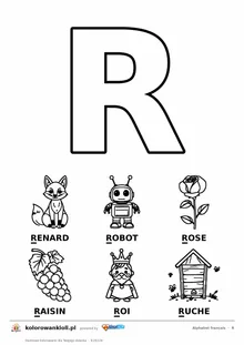 Alfabet francuski, litera R do kolorowania i sześć obrazków: renard, robot, rose, raisin, roi, ruche — karta do druku