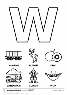 Alfabet francuski, litera W do kolorowania i sześć obrazków: wagon, wapiti, kiwi, sandwich, clown, wok — karta do druku