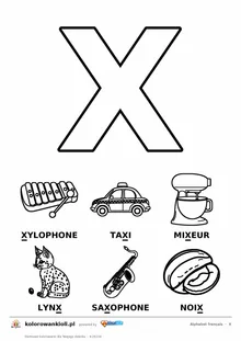Alfabet francuski, litera X do kolorowania i sześć obrazków: xylophone, taxi, mixeur, lynx, saxophone, noix — karta do druku