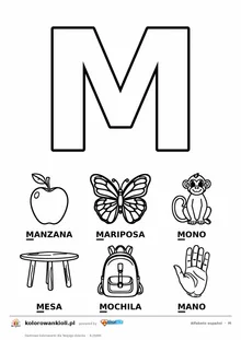 Alfabet hiszpański, litera M do kolorowania i sześć obrazków: manzana, mariposa, mono, mesa, mochila, mano — karta do druku