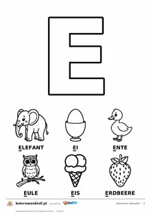 Niemiecki alfabet, litera E do kolorowania i sześć obrazków: Elefant, Ei, Ente, Eule, Eis, Erdbeere — karta do druku