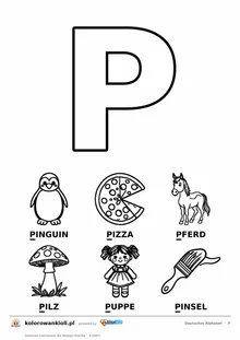 Niemiecki alfabet, litera P do kolorowania i sześć obrazków: Pinguin, Pizza, Pferd, Pilz, Puppe, Pinsel — karta do druku