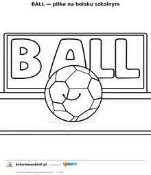 BALL — piłka na boisku szkolnym — kolorowanka do wydruku dla dzieci
