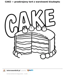CAKE — przekrojony tort z warstwami biszkoptu — kolorowanka do wydruku dla dzieci