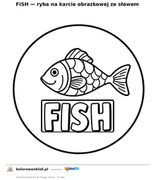 FISH — ryba na karcie obrazkowej ze słowem — kolorowanka do wydruku dla dzieci