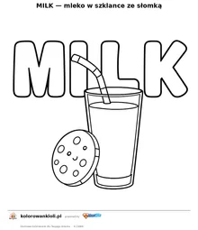MILK — mleko w szklance ze słomką — kolorowanka do wydruku dla dzieci