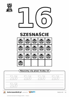 Nauka cyfr: liczba 16 (szesnaście) do pokolorowania, ramka dziesiątkowa z obrazkami do policzenia i kropkowane cyfry do obrysowania — karta do druku