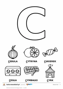 Litera C do kolorowania i sześć obrazków: cebula, cytryna, cukierek, cegła, cymbałki i cyrk — karta do nauki liter do druku
