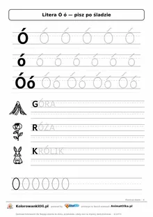Litera Ó ó po śladzie — karta do druku: kropkowane litery w liniaturze, wyrazy GÓRA, RÓŻA, KRÓLIK z obrazkami