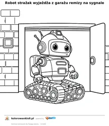 Robot strażak wyjeżdża z garażu remizy na sygnale — kolorowanka do wydruku dla dzieci