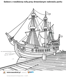 Galeon z rzeźbioną rufą przy drewnianym nabrzeżu portu — kolorowanka do wydruku dla dzieci