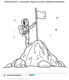 Dzień Kosmosu — astronauta z flagą na szczycie skalistego wzniesienia — kolorowanka do wydruku dla dzieci